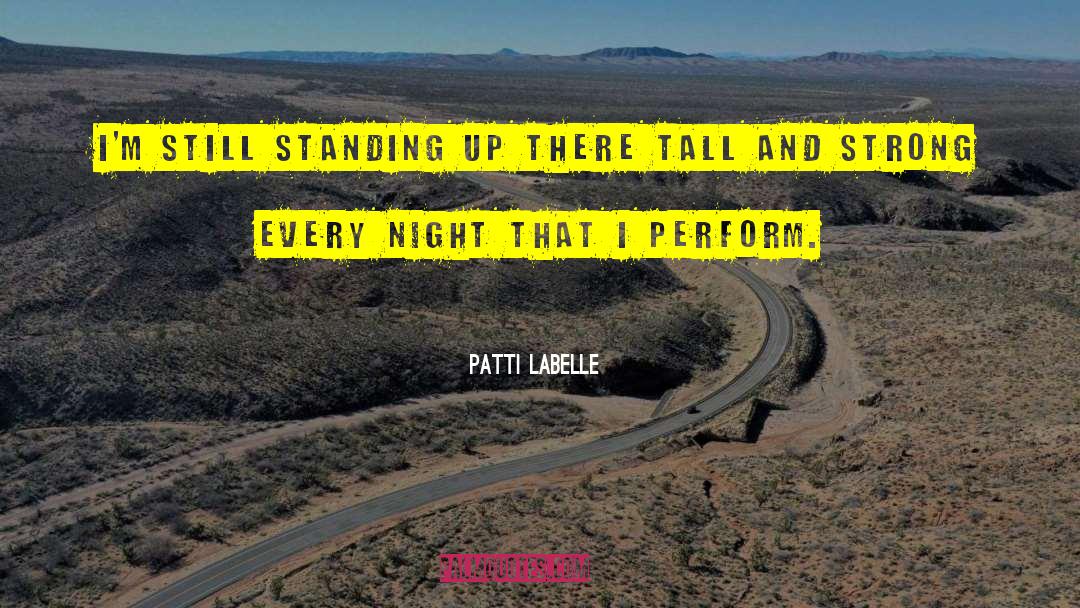 Standing Desk quotes by Patti LaBelle