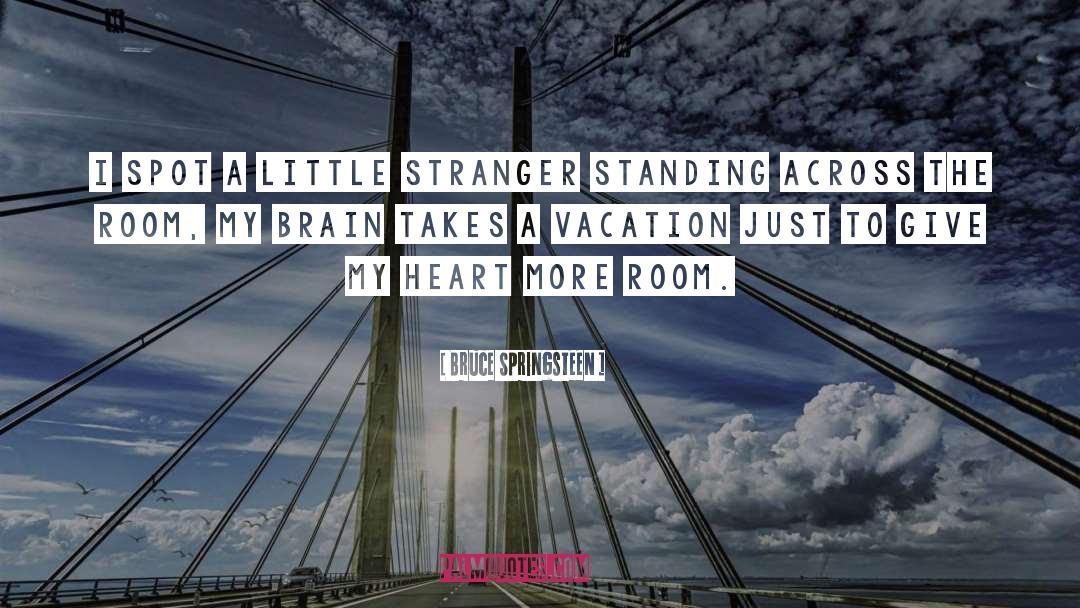 Standing Desks quotes by Bruce Springsteen