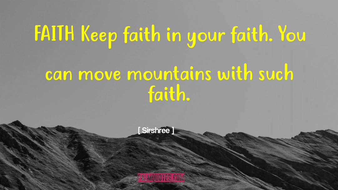 Standing Firm In The Faith quotes by Sirshree