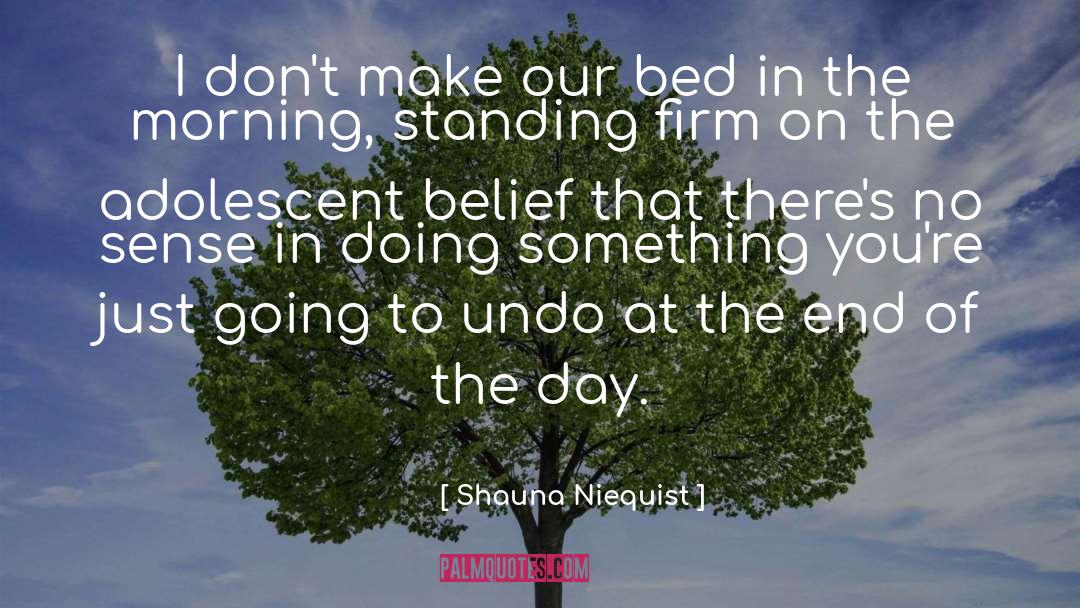 Standing Firm In The Faith quotes by Shauna Niequist