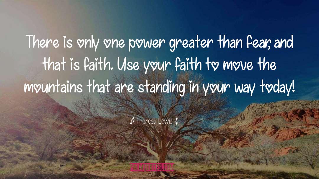 Standing Firm In The Faith quotes by Theresa Lewis
