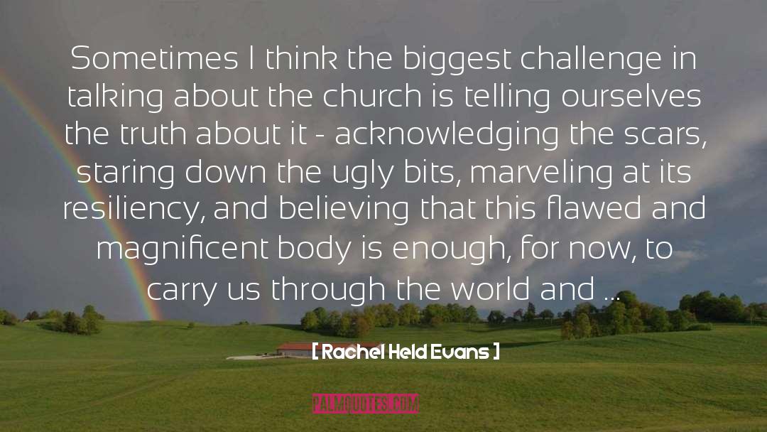 Standing For Truth quotes by Rachel Held Evans