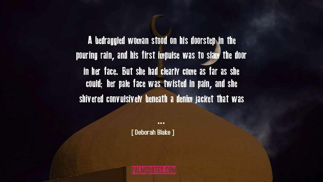 Standing In The Rain quotes by Deborah Blake