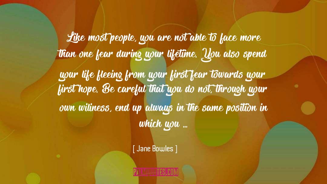 Standing In Your Own Way quotes by Jane Bowles