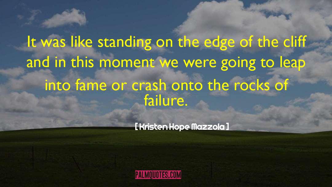 Standing On The Edge quotes by Kristen Hope Mazzola