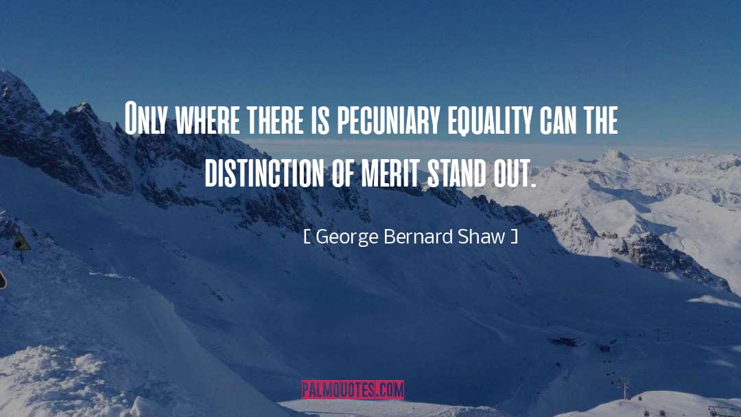 Standing Out quotes by George Bernard Shaw