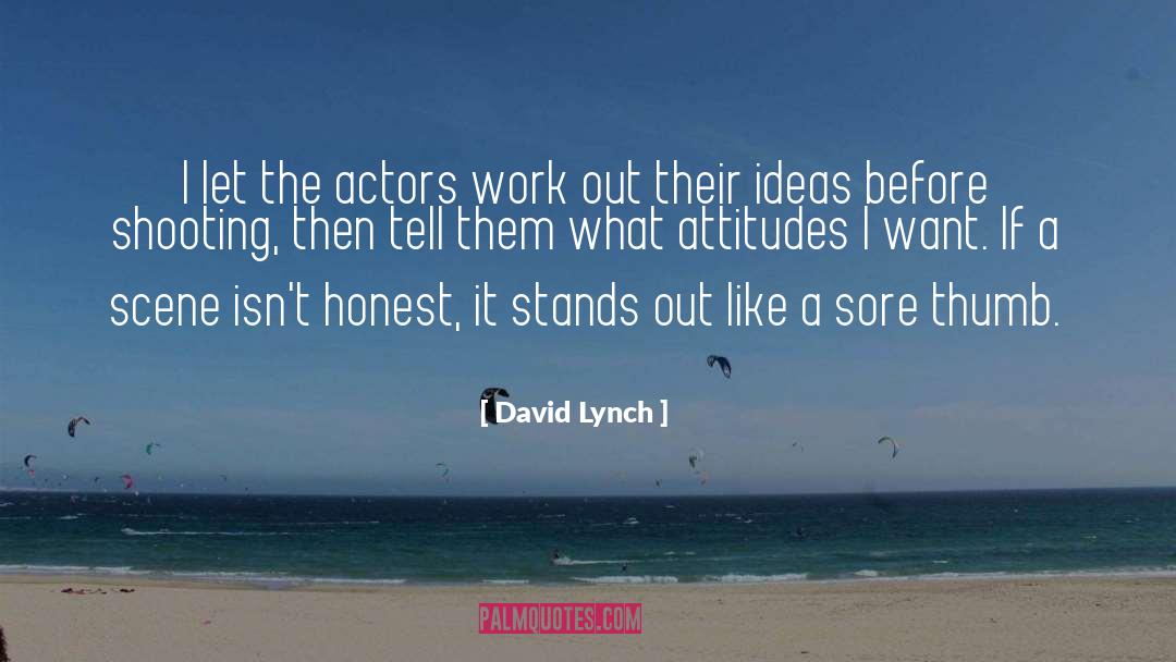 Standing Out quotes by David Lynch