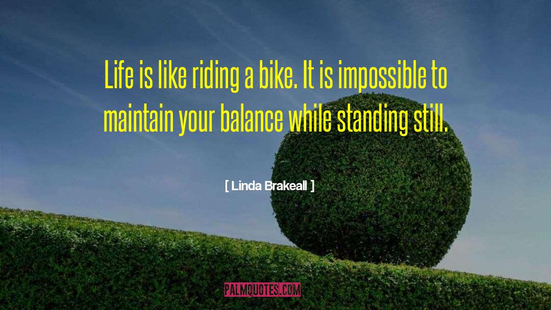 Standing Still quotes by Linda Brakeall