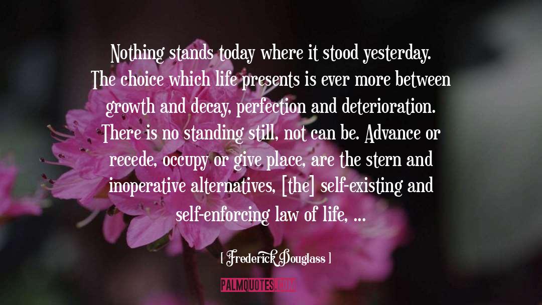 Standing Still quotes by Frederick Douglass