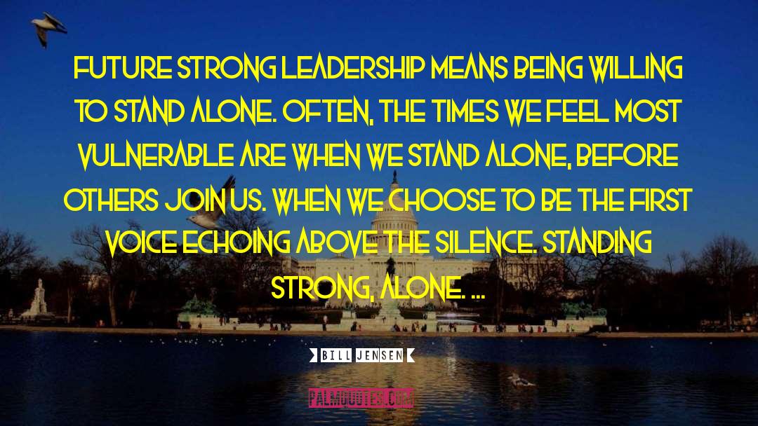 Standing Strong quotes by Bill Jensen