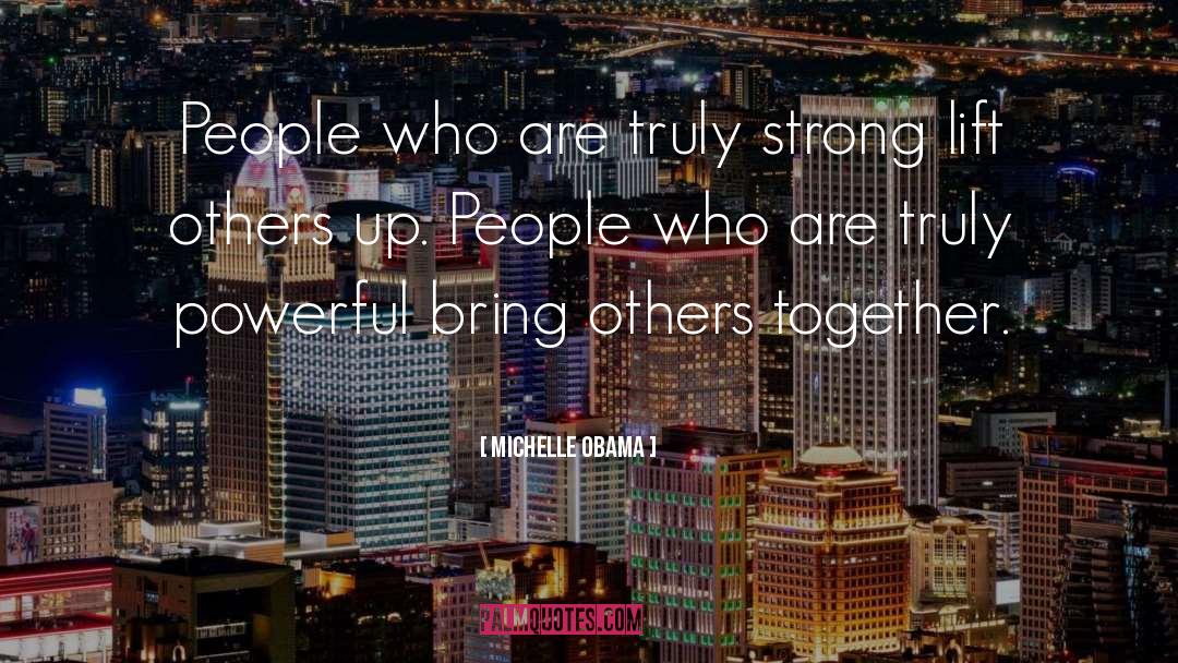 Standing Strong Together quotes by Michelle Obama