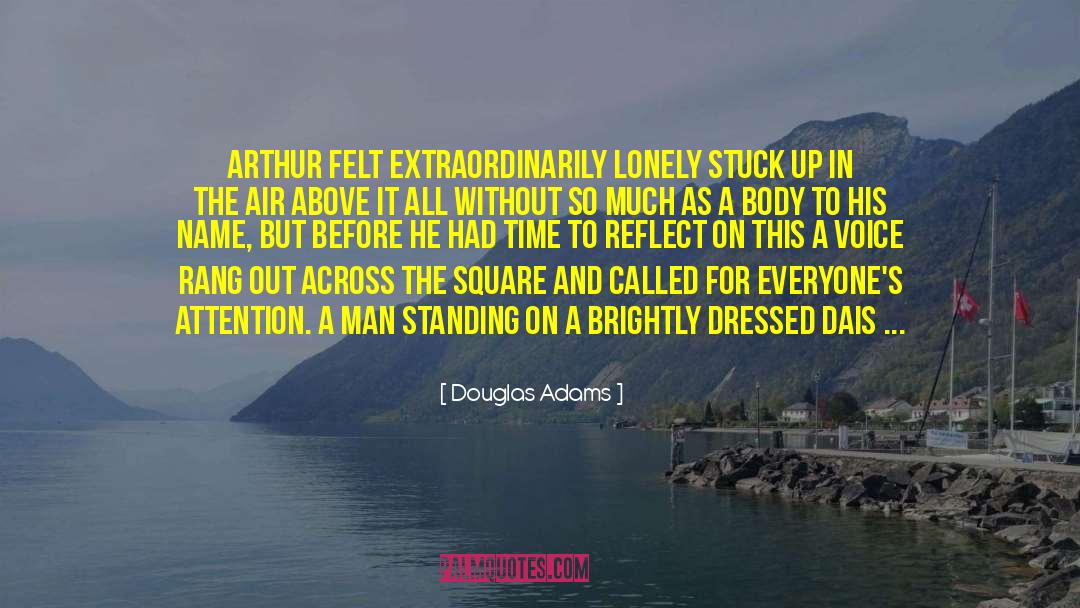 Standing Up For Others quotes by Douglas Adams