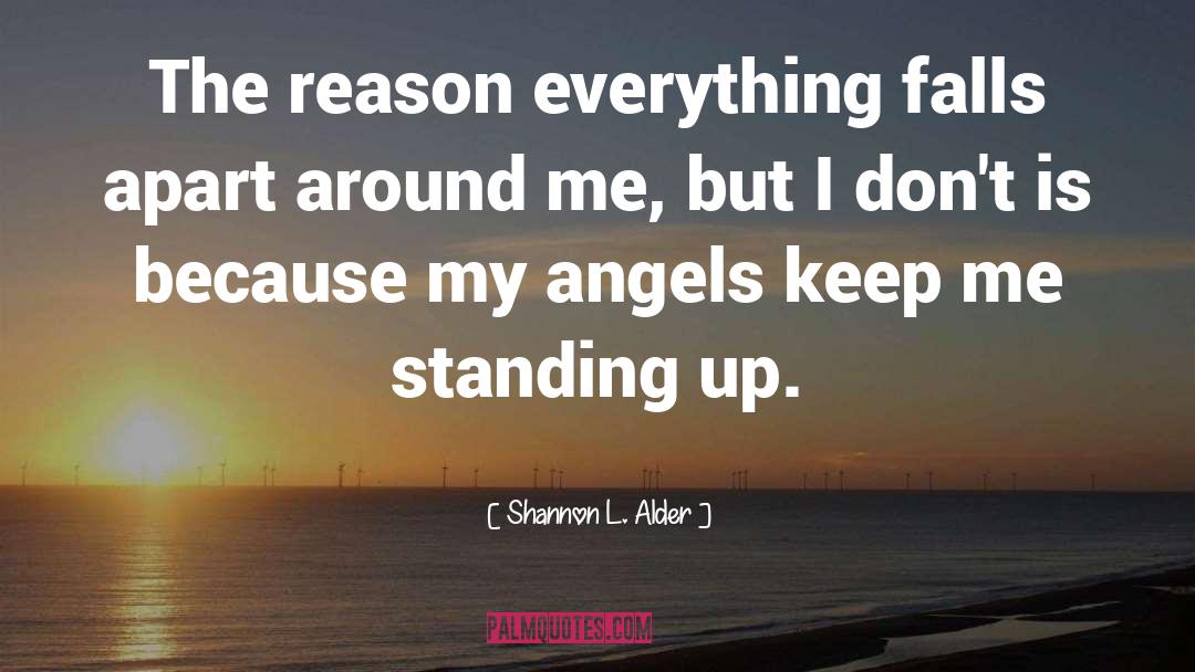 Standing Up quotes by Shannon L. Alder