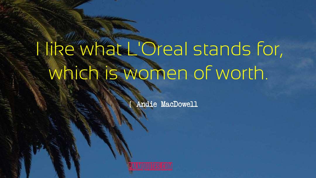 Stands With Fist quotes by Andie MacDowell