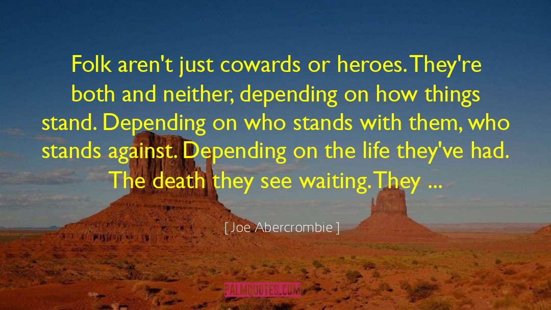 Stands With Fist quotes by Joe Abercrombie