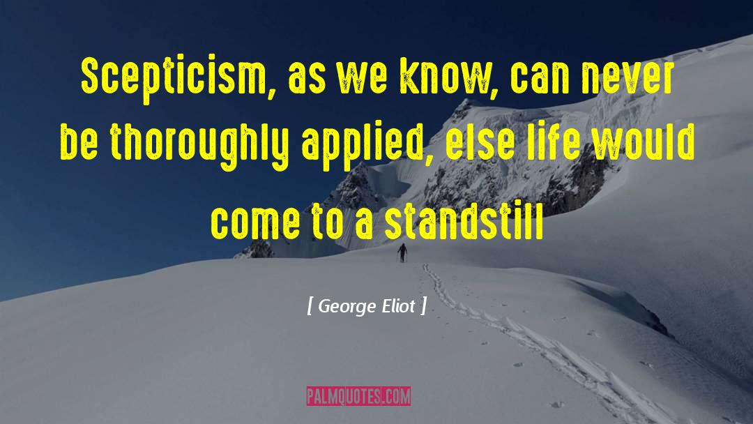 Standstill quotes by George Eliot