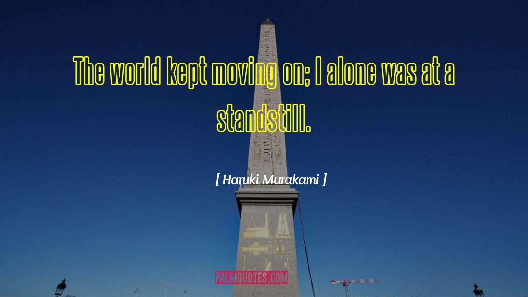 Standstill quotes by Haruki Murakami