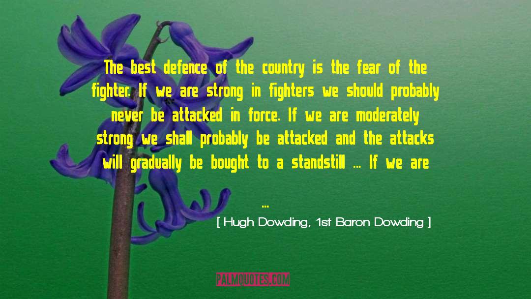 Standstill quotes by Hugh Dowding, 1st Baron Dowding