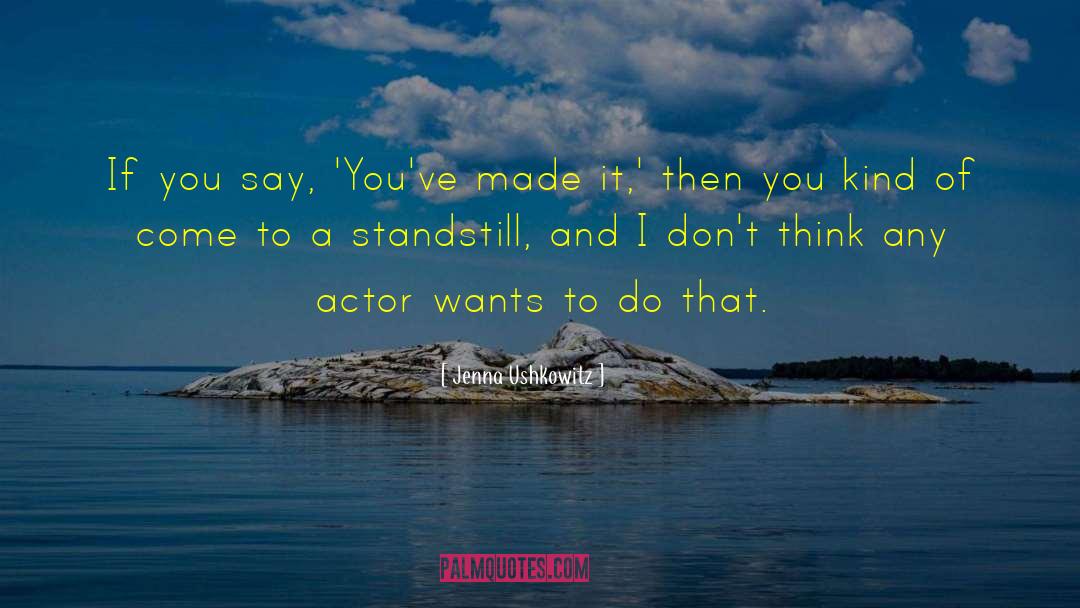 Standstill quotes by Jenna Ushkowitz