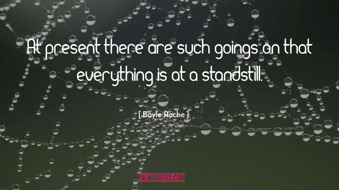 Standstill quotes by Boyle Roche