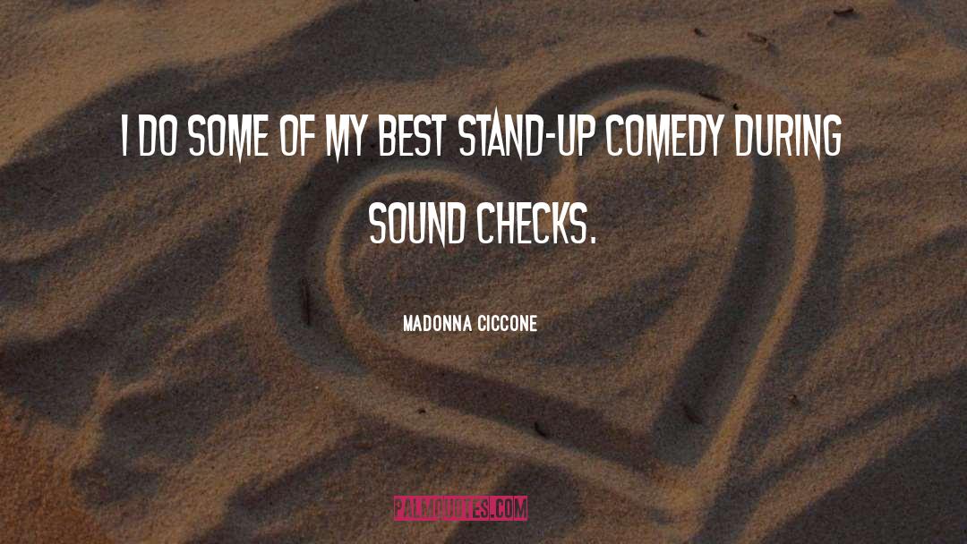 Standup Comedy quotes by Madonna Ciccone