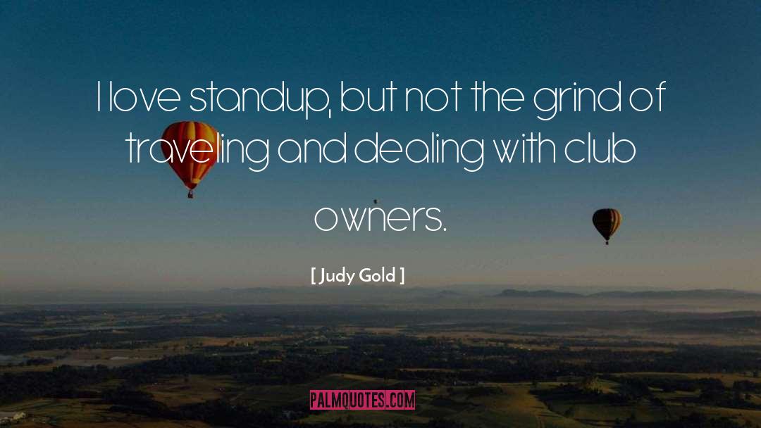 Standup quotes by Judy Gold