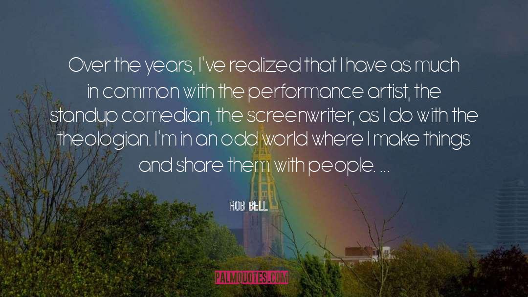 Standup quotes by Rob Bell