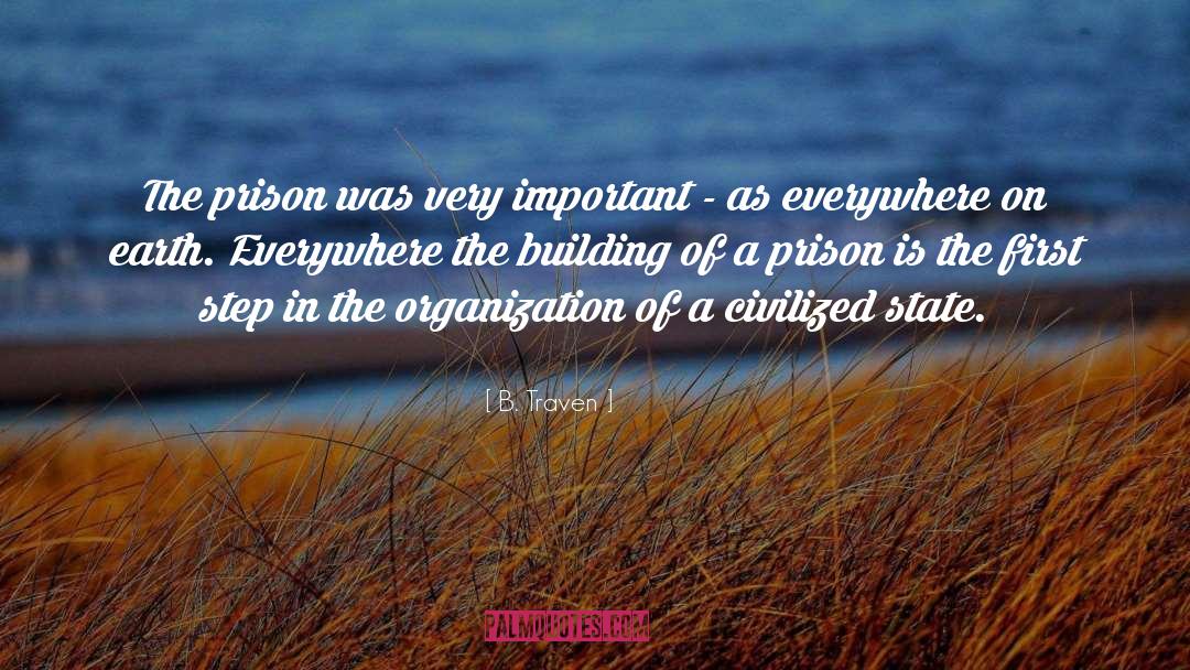 Stanford Prison Experiment quotes by B. Traven