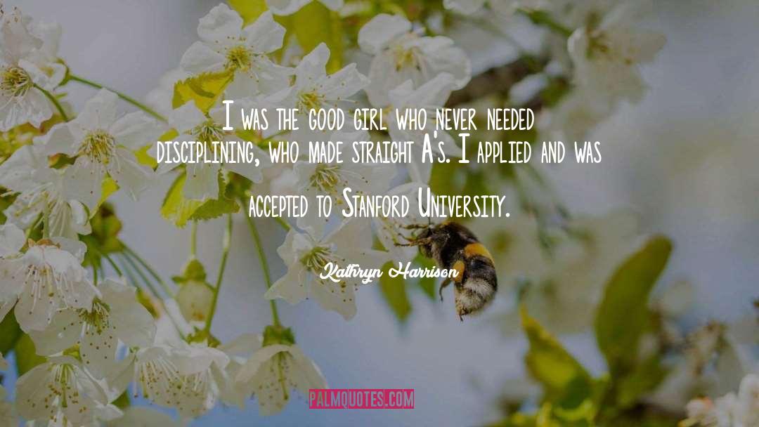 Stanford quotes by Kathryn Harrison
