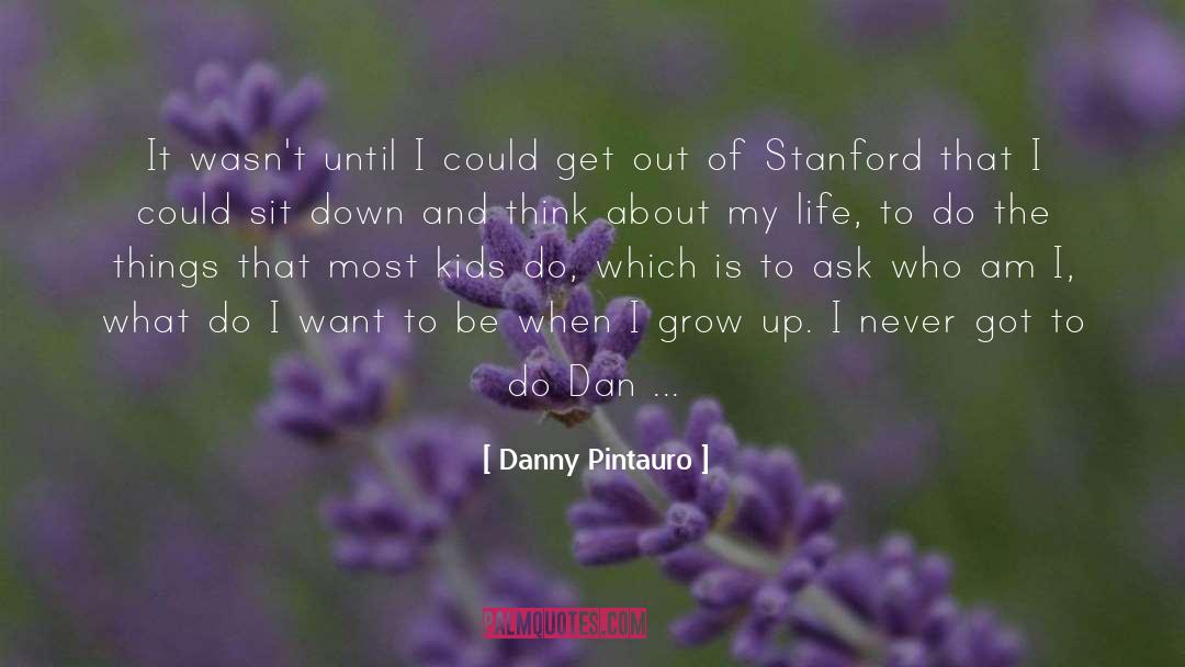 Stanford quotes by Danny Pintauro