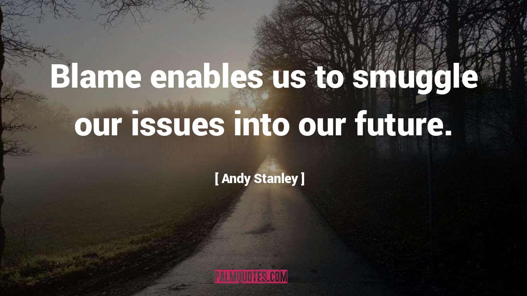 Stanley Uris quotes by Andy Stanley