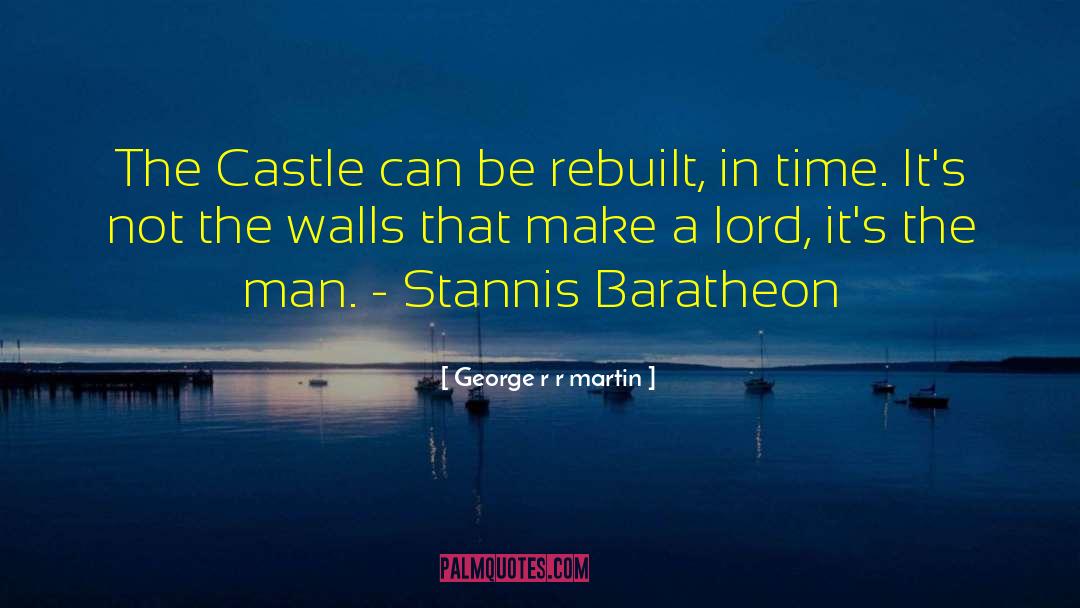 Stannis Baratheon quotes by George R R Martin