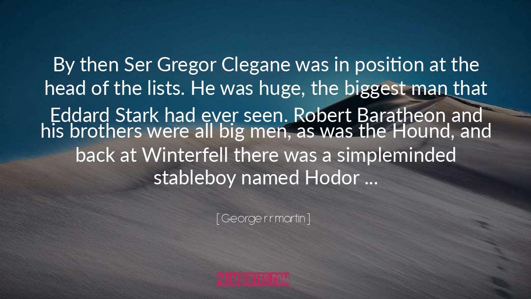 Stannis Baratheon quotes by George R R Martin