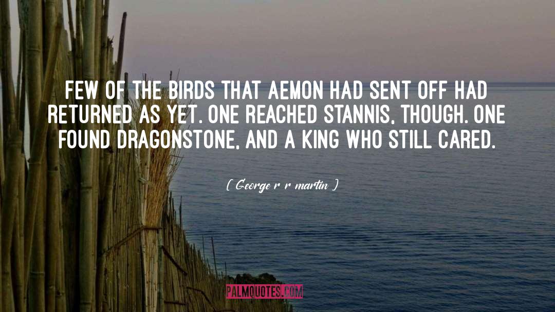 Stannis quotes by George R R Martin