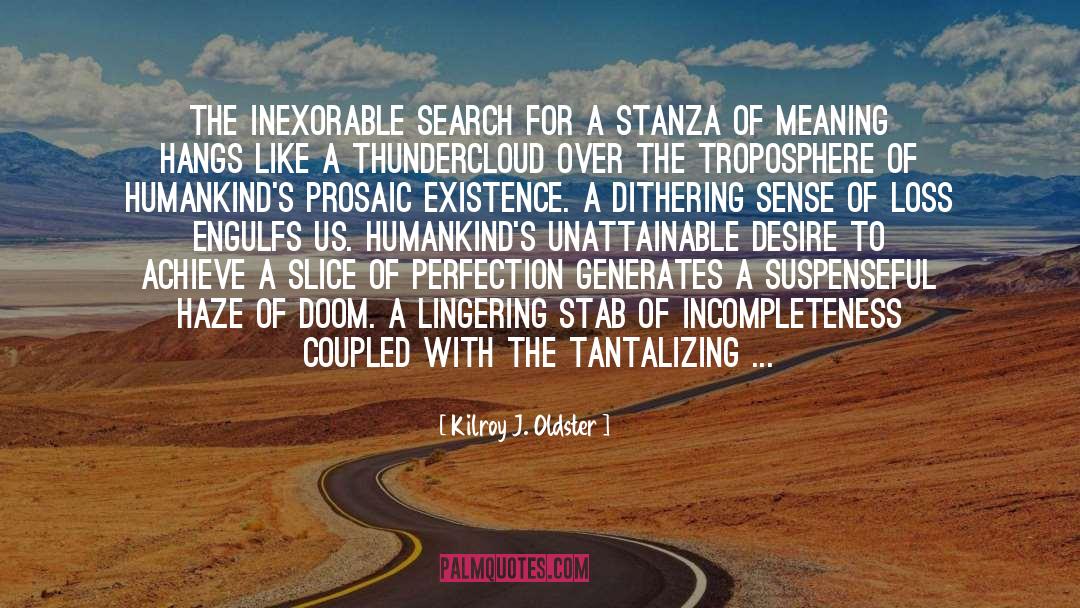 Stanza quotes by Kilroy J. Oldster