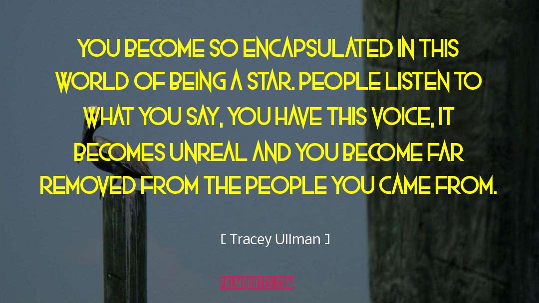 Star Chamber quotes by Tracey Ullman