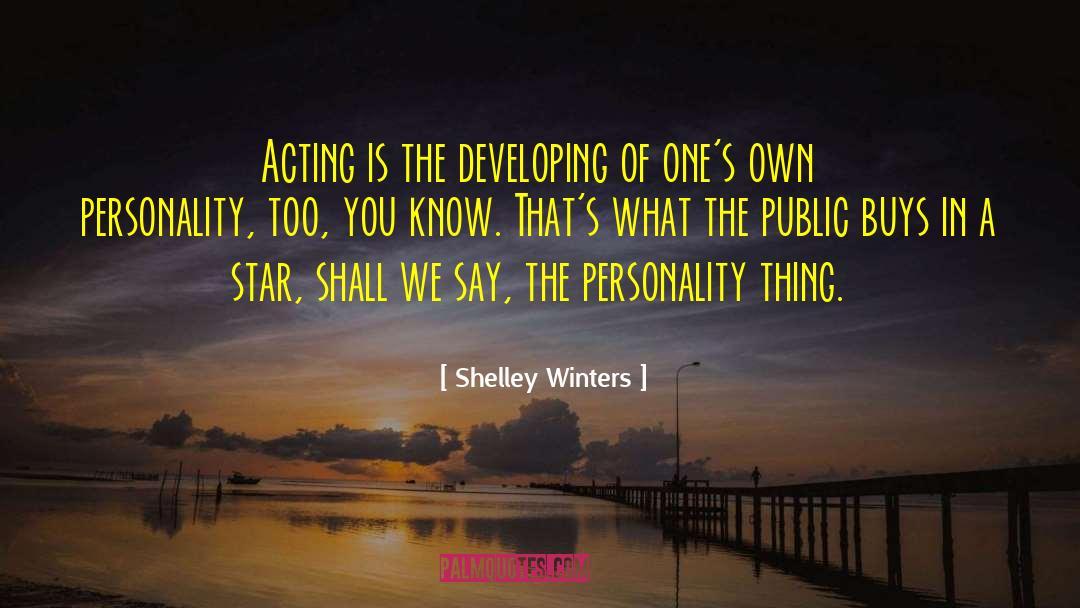 Star Cluster quotes by Shelley Winters