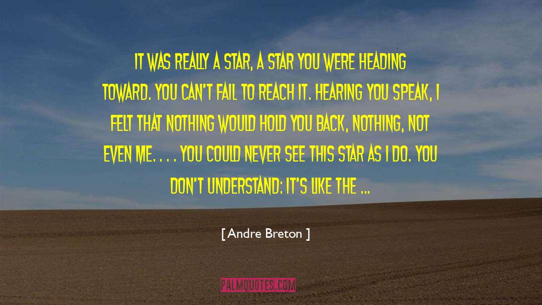 Star Crossed quotes by Andre Breton