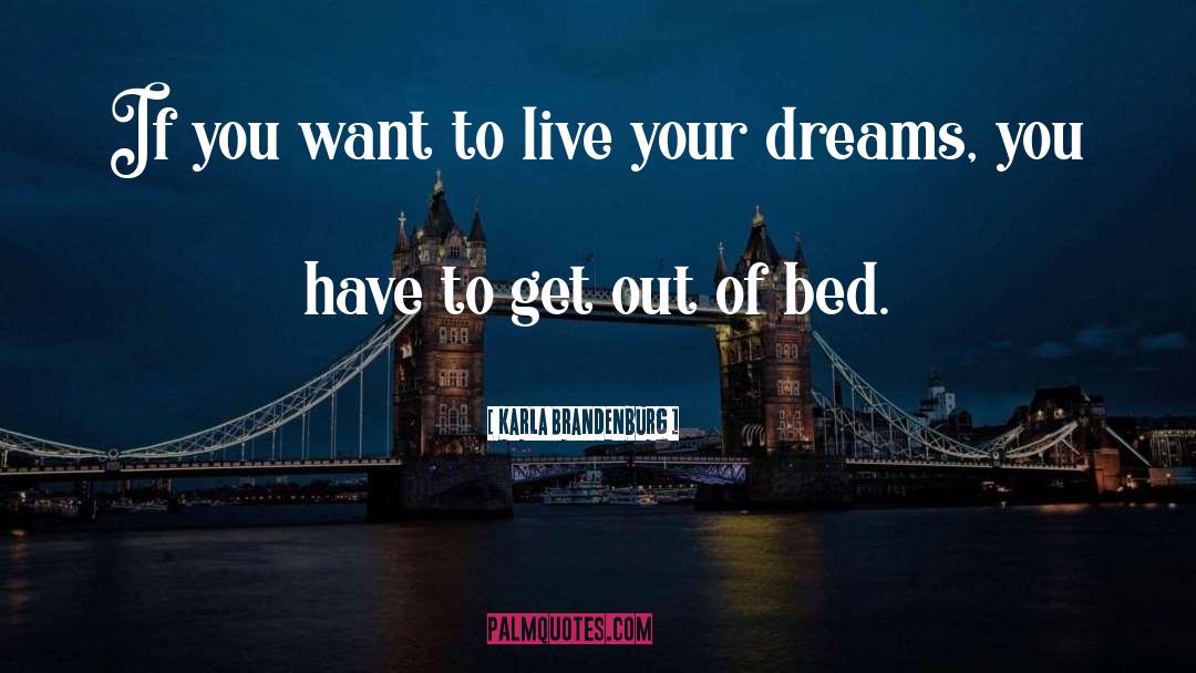Star Dreams quotes by Karla Brandenburg