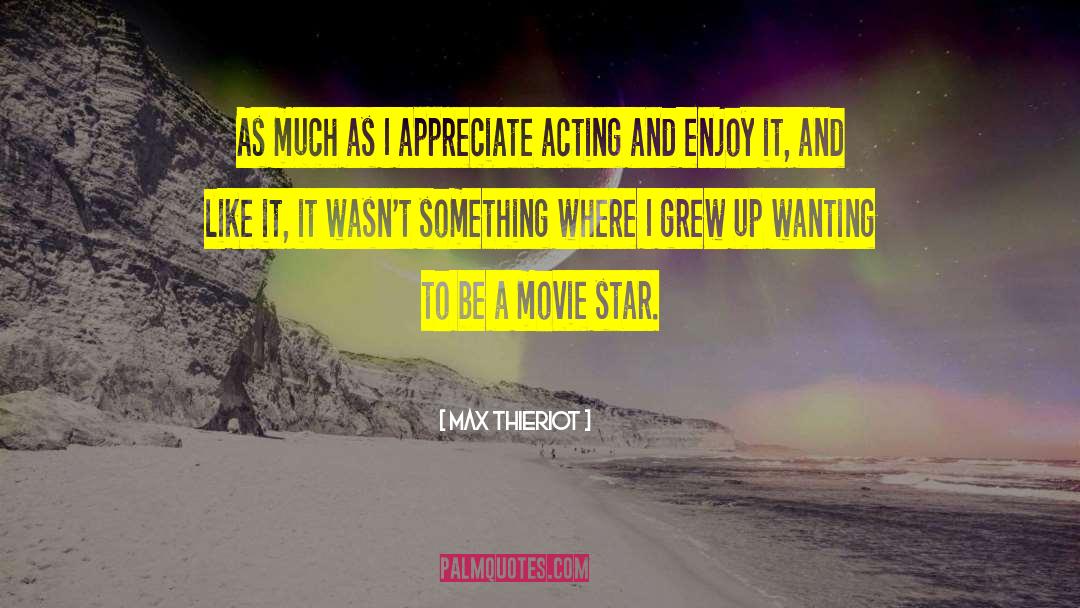 Star Gazing quotes by Max Thieriot