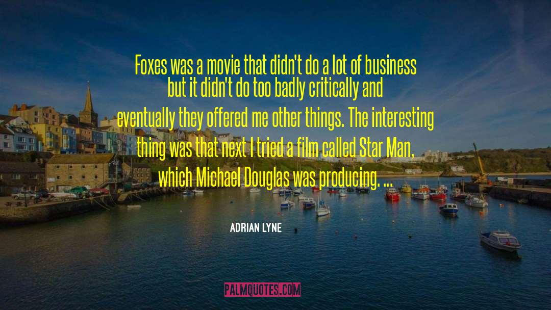 Star Girl quotes by Adrian Lyne