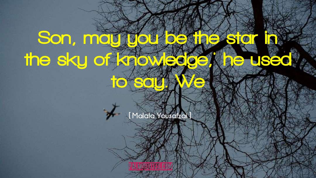 Star In The Sky quotes by Malala Yousafzai