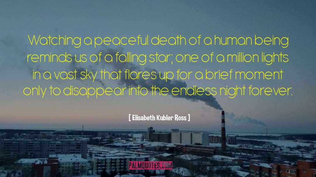 Star Studded quotes by Elisabeth Kubler Ross