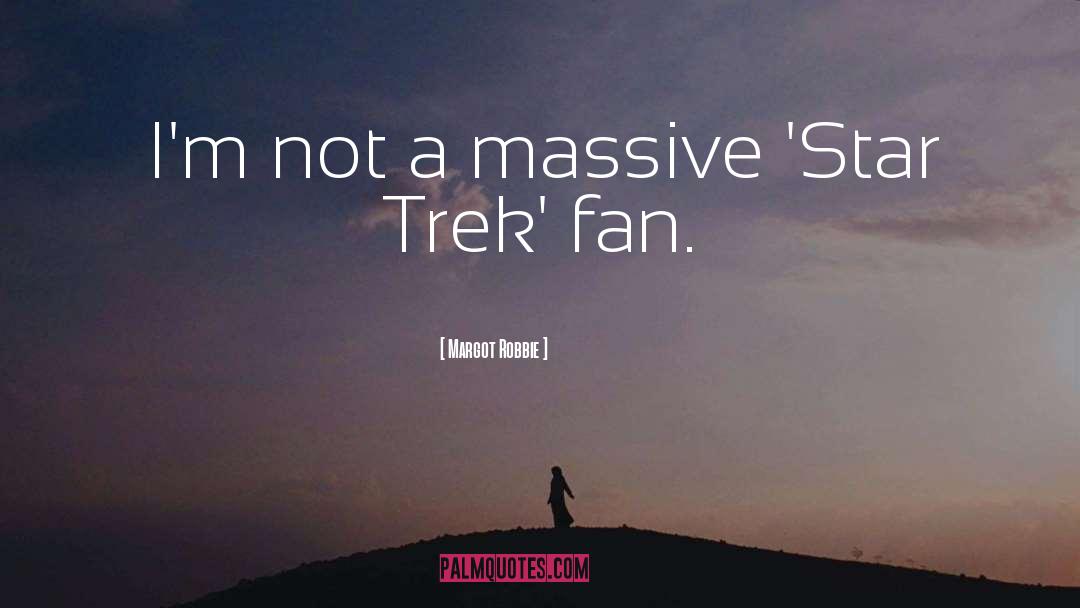 Star Trek quotes by Margot Robbie