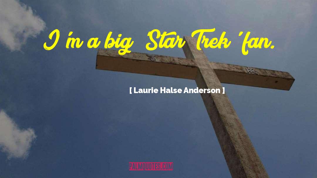 Star Trek References quotes by Laurie Halse Anderson