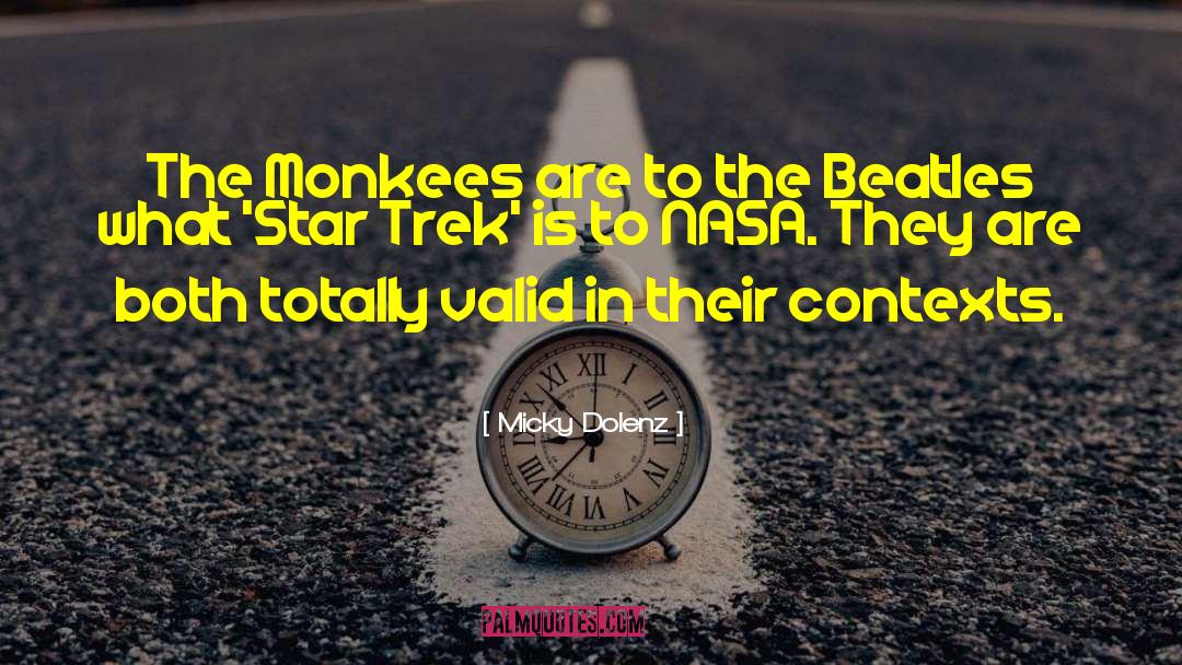 Star Trek The Next Generation quotes by Micky Dolenz