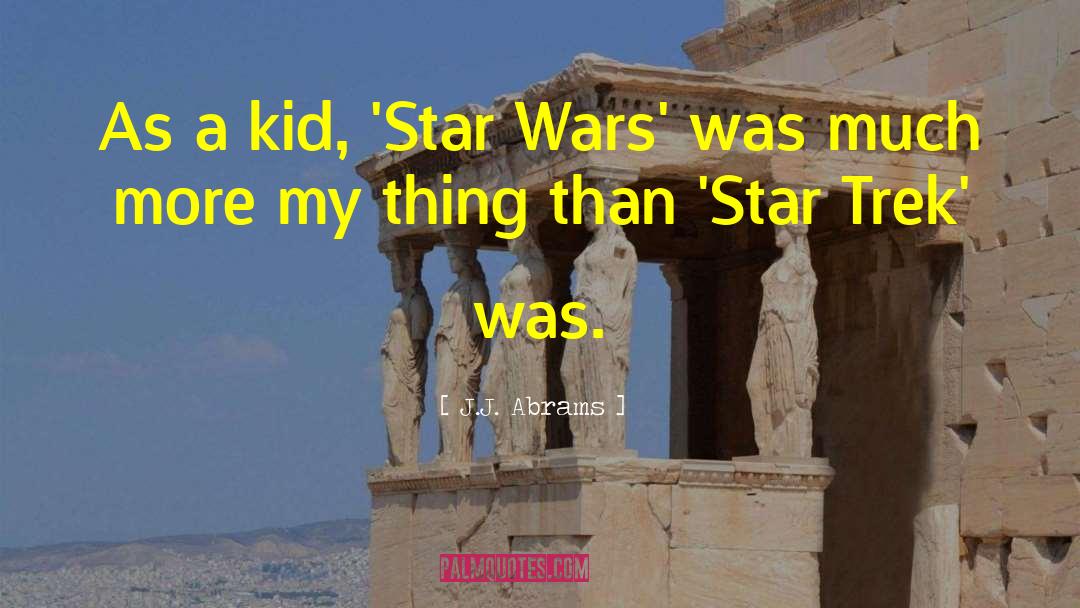 Star Wars Inspirational quotes by J.J. Abrams
