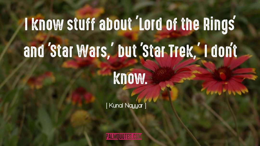 Star Wars Movie quotes by Kunal Nayyar