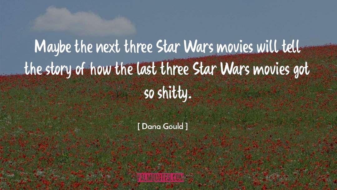 Star Wars Movie quotes by Dana Gould