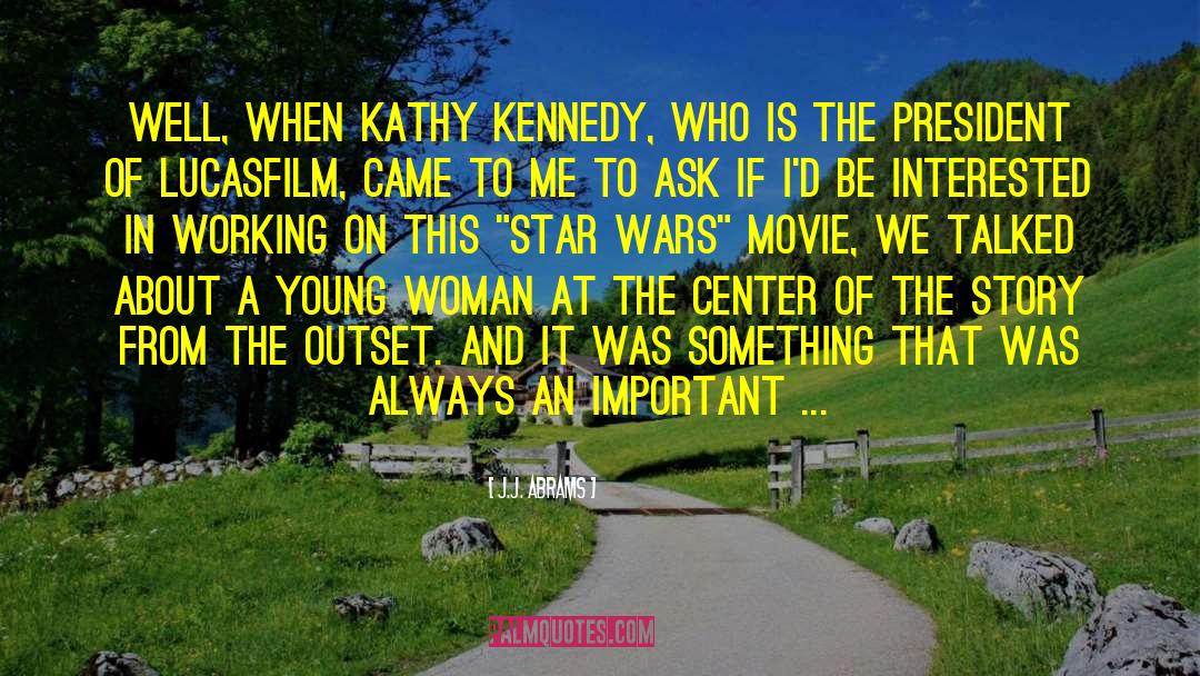 Star Wars Movie quotes by J.J. Abrams